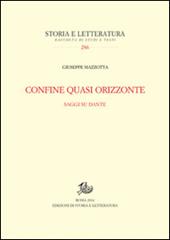 Confine quasi orizzonte. Saggi su Dante