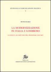 La modernizzazione in Italia e Lombroso. La svolta autoritaria del progresso (1876-1882)