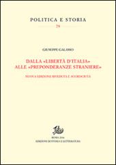 Dalla «libertà d'Italia» alle «preponderanze straniere»