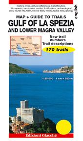 Gulf of La Spezia and Lower Magra Valley. Map. Guide to trails. 170 trails. Scale 1:25.000