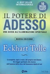 Il potere di adesso. Una guida all'illuminazione spirituale