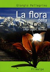 La flora della Valle Colla. (Alpi Liguri, Boves)