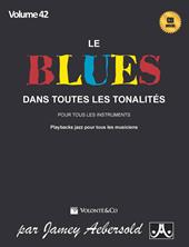Le blues dans toutes les tonalités. Con CD-Audio. Vol. 42