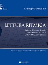 Lettura ritmica. Lettura ritmica a 1 parte, lettura ritmica a 2 parti, lettura melodico-ritmica