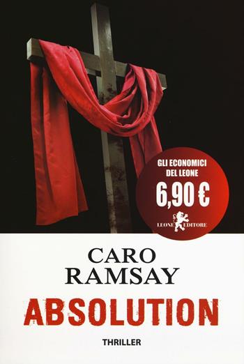 Absolution - Caro Ramsay - Libro Leone 2016, Il leone bianco | Libraccio.it