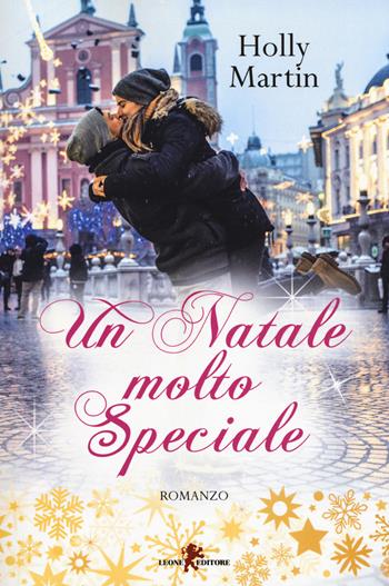 Un Natale molto speciale - Holly Martin - Libro Leone 2017, Sàtura | Libraccio.it