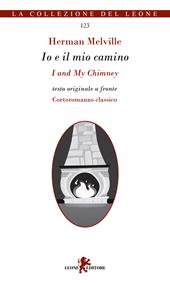 Io e il mio camino-I and my chimney