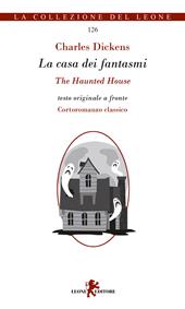 La casa dei fantasmi. Testo inglese a fronte