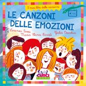 Le canzoni delle emozioni. I miei libri delle canzoni. Con playlist online