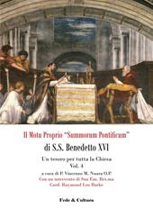 Il Motu proprio «Summorum Pontificum» di S.S. Benedetto XVI. Una speranza per tutta la Chiesa. Vol. 4: tesoro per tutta la Chiesa, Un.