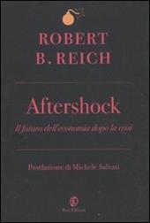 Aftershock. Il futuro dell'economia dopo la crisi