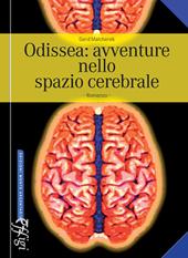 Odissea: avventure nello spazio cerebrale