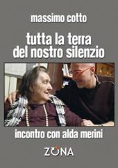 Tutta la terra del nostro silenzio. Intervista a Alda Merini