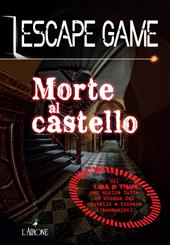 Morte al castello. Escape game