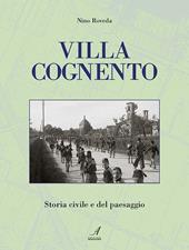 Villa Cognento. Storia civile e del paesaggio