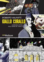 Giallo Corallo. L'incredibile storia delle Terme del Corallo