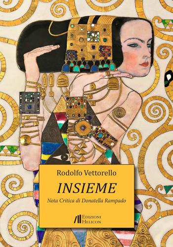 Insieme - Rodolfo Vettorello - Libro Helicon 2023 | Libraccio.it