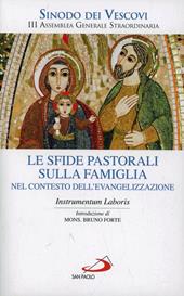 Le sfide pastorali sulla famiglia nel contesto dell'evangelizzazione. Instrumentum laboris