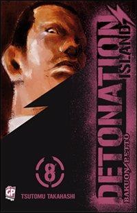 Detonation Island. Vol. 8 - Tsutomu Takahashi - Libro GP Manga 2012 | Libraccio.it