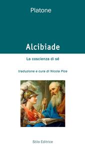 Alcibiade. La coscienza di sé. Testo greco a fronte. Ediz. bilingue