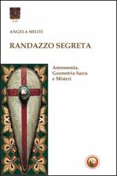 Randazzo segreta. Astronomia, geometria sacra e misteri