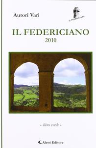 Il Federiciano. Libro verde  - Libro Aletti 2010, Il Federiciano | Libraccio.it