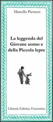 La leggenda del giovane uomo e della piccola lepre