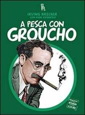 A pesca con Groucho