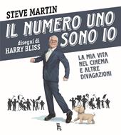 Il numero uno sono io. La mia vita nel cinema e altre divagazioni