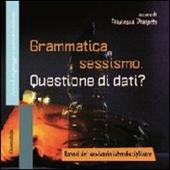 Grammatica e sessismo. Questione di dati? Lavori del seminario interdisciplinare. Vol. 1