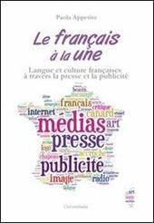 Le français à la une. Cours de langue française de l'Université Tor Vergata. Langue et culture françaises à travers la presse et la publicité