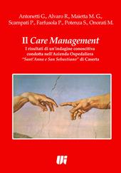 Il care management. I risultati di un'indagine conoscitiva condotta nell'azienda ospedaliera «Sant'Anna e San Sebastiano» di Caserta