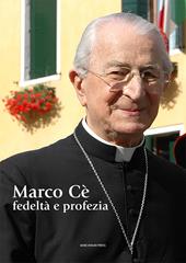 Marco Cè. Fedeltà e profezia