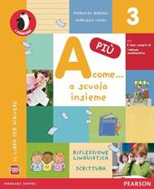 A come... più. Con e-book. Con espansione online. Vol. 3