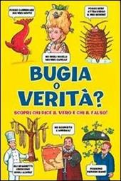 Bugia o verità? Scopri chi dice il vero e chi il falso!