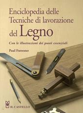 Enciclopedia delle tecniche di lavorazione del legno