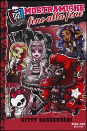 Mostramiche fino alla fine. Monster High. Vol. 4