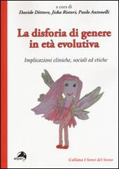 La disforia di genere in età evolutiva. Implicazioni cliniche, sociali ed etiche