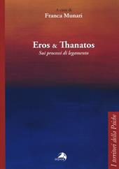 Eros e Thanatos. Sui processi di legamento