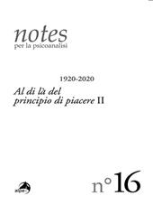 Notes per la psicoanalisi. Vol. 16: Al di là del principio di piacere II.