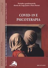 Idee in psicoterapia. Vol. 13: Covid-19 e psicoterapia.