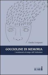 Goccioline di memoria. I sentimenti al tempo dell'Alzheimer