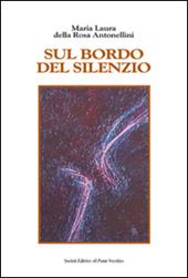 Sul bordo del silenzio