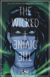 The wicked + the divine. Vol. 1: Presagio Faust.