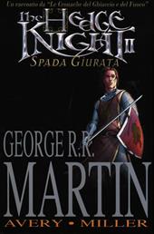 The hedge knight. Spada giurata. Vol. 2