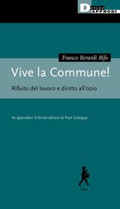 Vive la Commune! Rifiuti del lavoro e diritto all'ozio