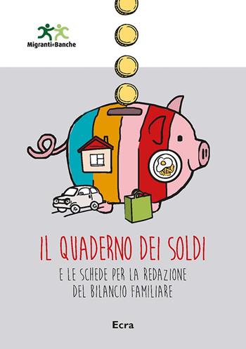 Il quaderno dei soldi  - Libro Ecra 2018 | Libraccio.it