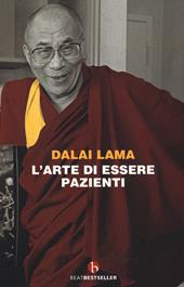 L' arte di essere pazienti. Il potere della pazienza in una prospettiva buddhista