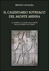 Il calendario sothiaco del monte Menna. La scienza e il sacro agli albori della scoperta del tempo