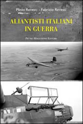 Aliantisti italiani in guerra. Con il diario storico inedito di Plinio Rovesti giugno 1942-settembre 1943